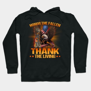 Honor The Fallen Thank The Living Memorial Day Veterans Day Hoodie